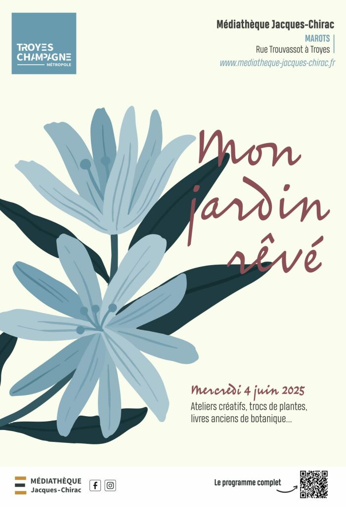 Mon jardin rêvé…_Troyes Troyes Champagne Métropole
