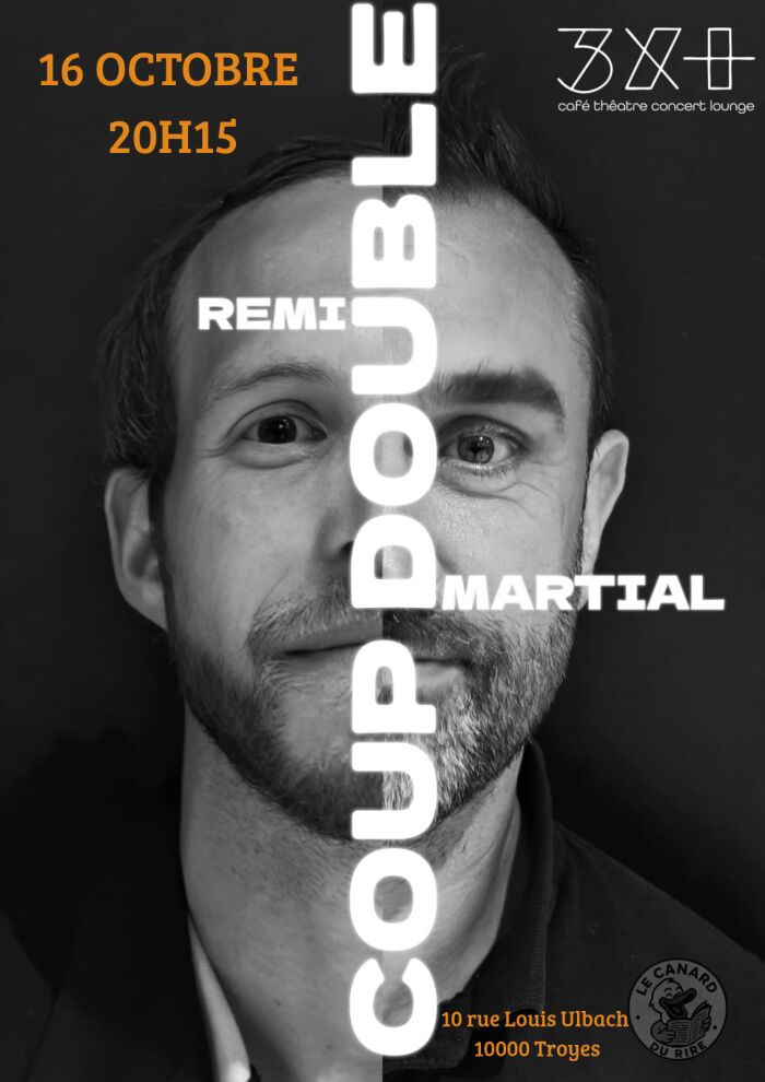 Coup double par Rémi et Martial_Troyes Le Canard du Rire